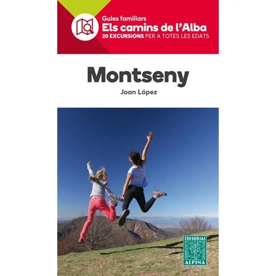 ed. alpina Montseny Els camins de l’Alba